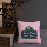 From Paris With Love Premium Pillow
